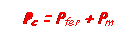 Zone de Texte: Pc = Pfer + Pm