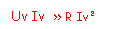 Zone de Texte: Uv Iv  >> R Iv